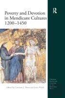 Poverty And Devotion In Mendicant Cultures 1200-1450