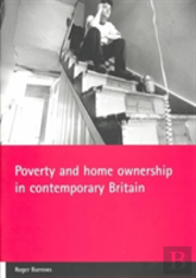 Poverty And Home Ownership In Contemporary Britain
