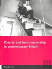 Poverty And Home Ownership In Contemporary Britain