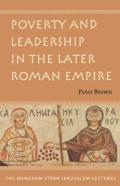 Poverty And Leadership In The Later Roman Empire