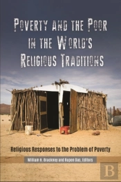 Poverty And The Poor In The World'S Religious Traditions