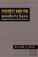 Poverty And The Underclass