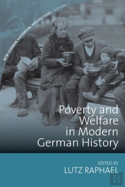 Bertrand.pt - Poverty And Welfare In Modern German History