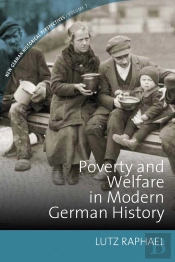 Poverty And Welfare In Modern German History