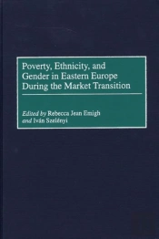 Poverty, Ethnicity, And Gender In Eastern Europe During The Market Transition