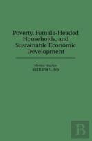 Poverty, Female-Headed Households, And Sustainable Economic Development