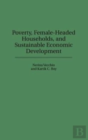 Poverty, Female-Headed Households, And Sustainable Economic Development