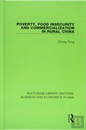 Poverty, Food Insecurity And Commercialization In Rural China