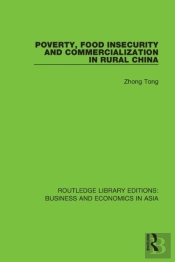 Poverty, Food Insecurity And Commercialization In Rural China