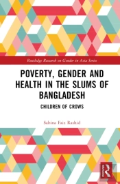 Poverty, Gender And Health In The Slums Of Bangladesh