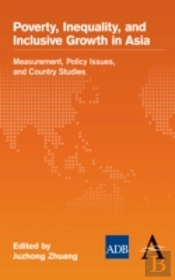 Poverty, Inequality, And Inclusive Growth In Asia