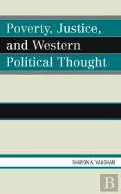 Poverty, Justice, And Western Political Thought