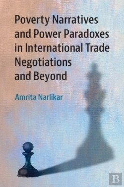 Bertrand.pt - Poverty Narratives And Power Paradoxes In International Trade Negotiations And Beyond