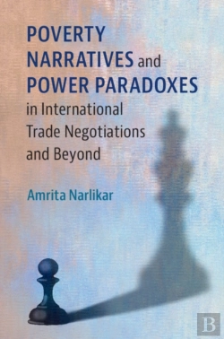 Bertrand.pt - Poverty Narratives And Power Paradoxes In International Trade Negotiations And Beyond