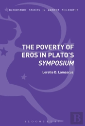 Poverty Of Eros In Plato S Symposium