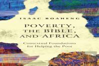 Poverty, The Bible, And Africa