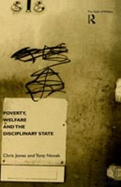 Poverty, Welfare And The Disciplinary State