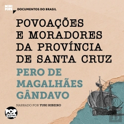 Bertrand.pt - Povoações E Moradores Da Província De Santa Cruz: Trechos Selecionados De 