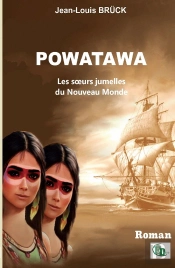 Powatawa, Les Soeurs Jumelles Du Nouveau Monde