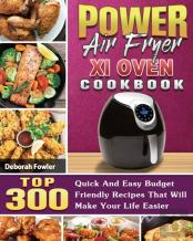 Power Air Fryer Xl Oven Cookbook