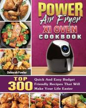 Power Air Fryer Xl Oven Cookbook