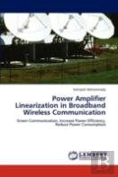 Power Amplifier Linearization In Broadband Wireless Communication
