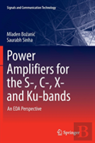 Power Amplifiers For The S-, C-, X- And Ku-Bands