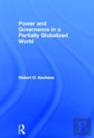 Power And Governance In A Partially Globalized World