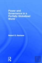 Power And Governance In A Partially Globalized World