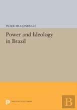 Power And Ideology In Brazil