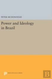 Power And Ideology In Brazil