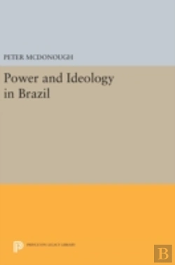 Bertrand.pt - Power And Ideology In Brazil