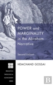 Power And Marginality In The Abraham Narrative - Second Edition