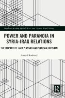 Power And Paranoia In Syria-Iraq Relations
