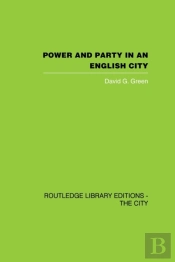 Power And Party In An English City
