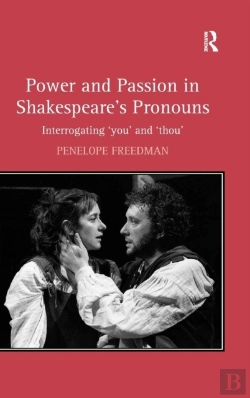 Bertrand.pt - Power And Passion In Shakespeare'S Pronouns