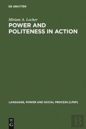 Power And Politeness In Action