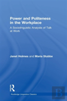 Power And Politeness In The Workplace
