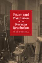 Power And Possession In The Russian Revolution