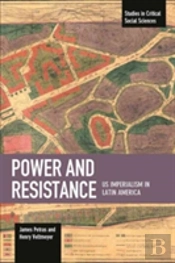 Power And Resistance: Us Imperialism In Latin America