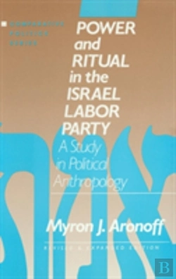 Bertrand.pt - Power And Ritual In The Israel Labor Party: A Study In Political Anthropology