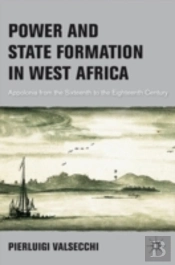 Power And State Formation In West Africa