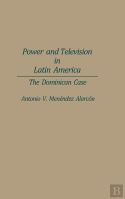 Bertrand.pt - Power And Television In Latin America