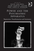 Power And The Psychiatric Apparatus