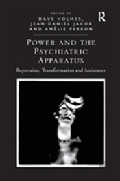 Power And The Psychiatric Apparatus
