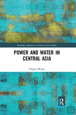 Bertrand.pt - Power And Water In Central Asia