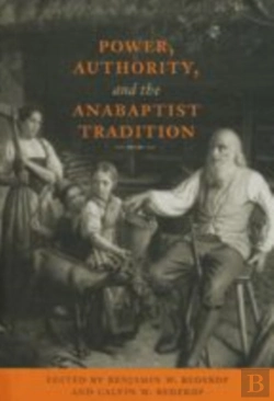 Bertrand.pt - Power, Authority, And The Anabaptist Tradition