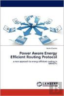 Power Aware Energy Efficient Routing Protocol