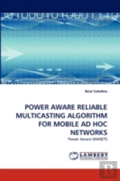 Power Aware Reliable Multicasting Algorithm For Mobile Ad Hoc Networks