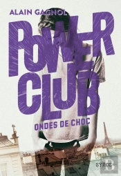 Power Club Tome 2 : Ondes De Choc